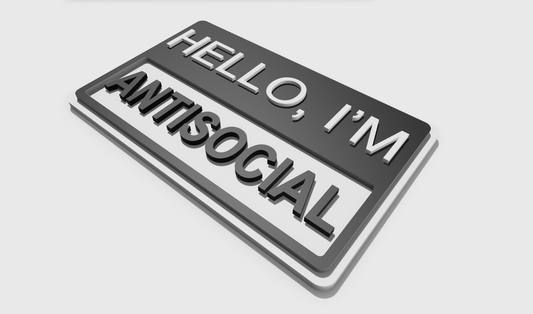 Hello, I'm Antisocial (8x5)