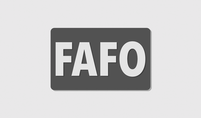 FAFO (8x5)