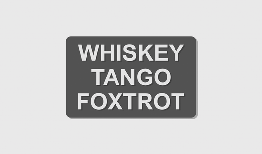Whiskey Tango Foxtrot (8x5)
